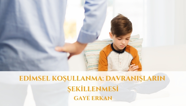 Edimsel Koşullanma: Davranışların Şekillenmesi